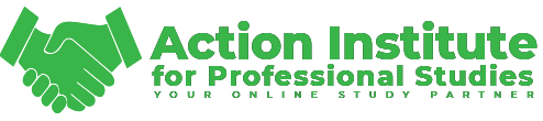 Action Institute for Professional Studies | Your Online Study Partner